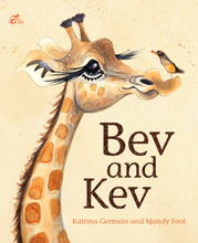 Load image into Gallery viewer, Bev and Kev - by Katrina Germein and illustrated by Mandy Foot