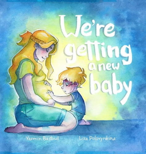 We're getting a new baby (boy version)  - Yasmin Bastouil