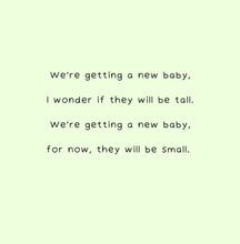 Load image into Gallery viewer, We&#39;re getting a new baby (girl version) -  Yasmin Bastouil